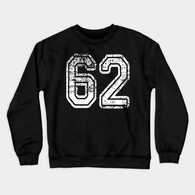 Number 62 Grungy in white Crewneck Sweatshirt by Sterling